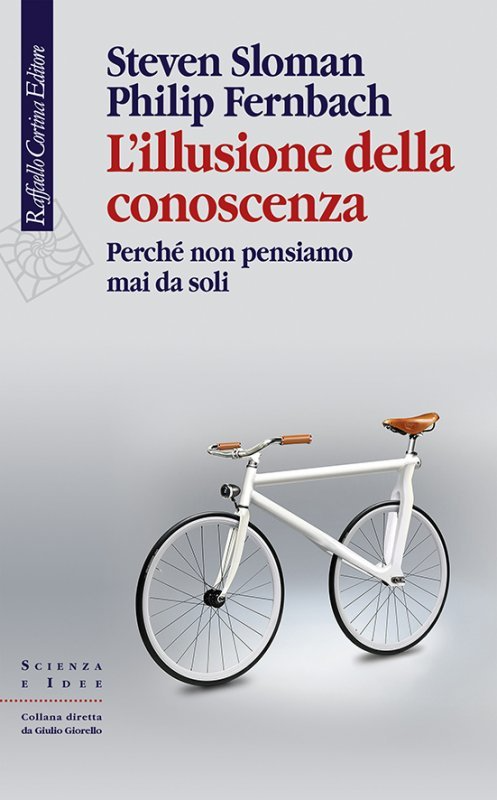 The Knowledge Illusion (L'Illusione della Conoscenza)