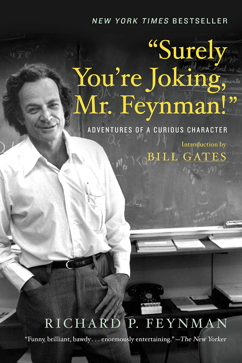 Surely you're Joking Mr Feynman
